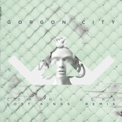 Gorgon City - Coming Home (Lost Kings Remix)