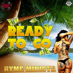 RYME  MINISTA - READY TO GO Ft. FrassOut