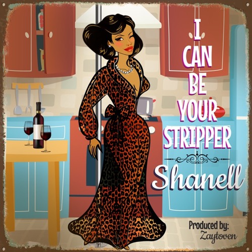 (YMCMB)Shanell - I Can Be Your Stripper