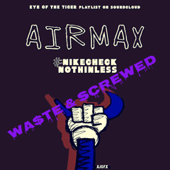 NIKE CHECK NOTHIN LESS [WA$TEx$CREWED x Sir Scozz]