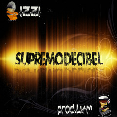 Supremo Decibel - Izzi (Prod.Liam)