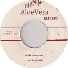 Notte Campana - Al And The Officinalis