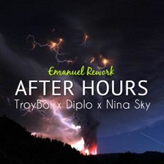 "After Hours" Rework by EMVNUEL [Original by TroyBoi x Diplo x Nina Sky]