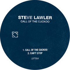 Steve LAWLER - Can't Stop /// Leftroom