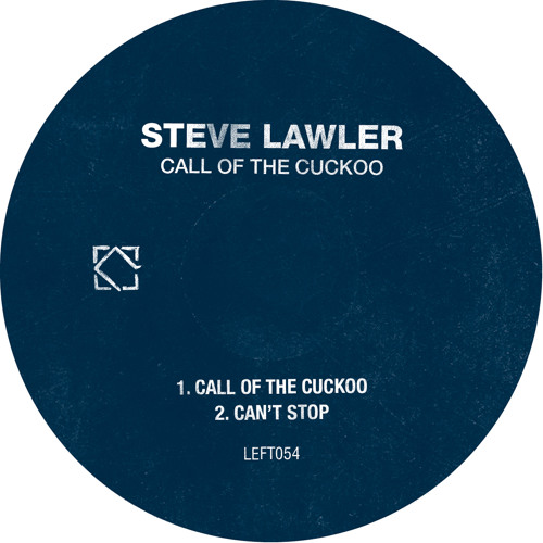 Steve LAWLER - Can't Stop /// Leftroom