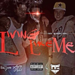 South Breed X Way2Real- "Livin' Like Me" (O.G. PROD.)