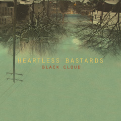 Heartless Bastards - Black Cloud