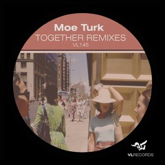 Moe Turk – Together (Anton Ishutin remix)