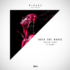 Justin Levai & Shaun - Rock The House