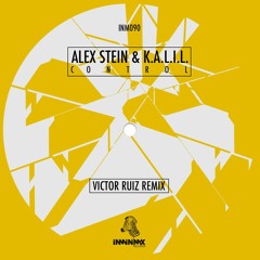 Alex Stein & K.A.L.I.L. - Control (Original Mix)