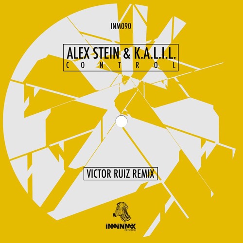 Alex Stein & K.A.L.I.L. - Control (Original Mix)