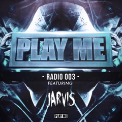 Play Me Radio 003 ft. Jarvis