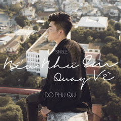 Nếu Như Em Quay Về (Master) - Đỗ Phú Qúi