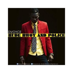 Rude Bwoy and Police