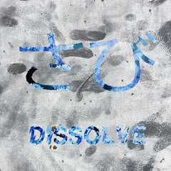 Dissolve (Feat. L A V I E R)