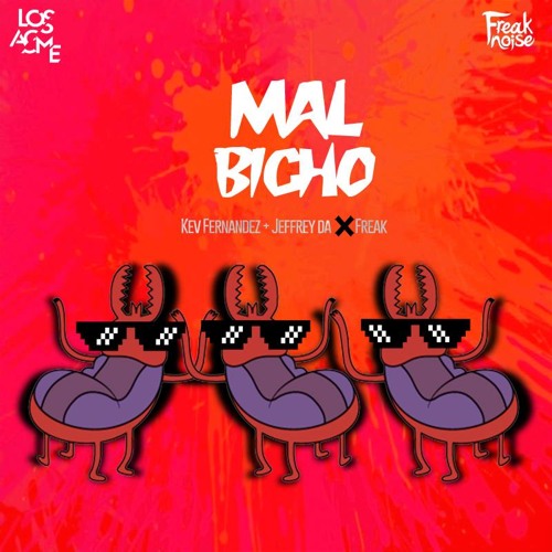 Fabulosos Cadillacs - Mal Bicho (Los ACME & FREAK Remix)