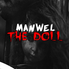 ManWel - THE DOLL (Original Mix)[CLICK BUY TO FREE DOWNLOAD]