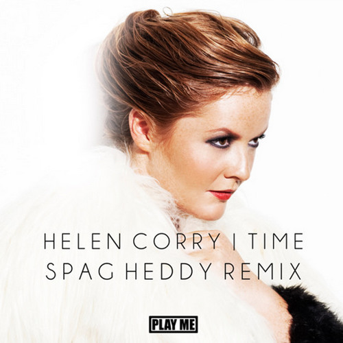 Helen Corry - Time (Spag Heddy Remix)