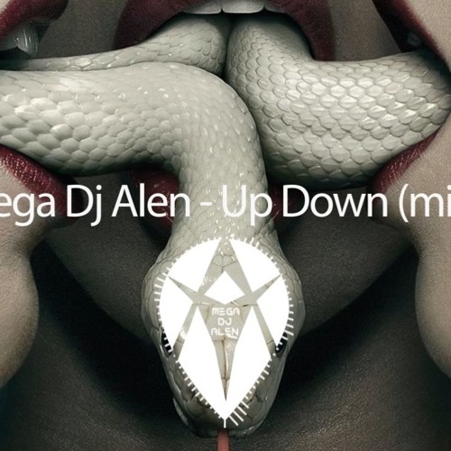 Mega Dj Alen - Up Down (mix) (DOWNLOAD in Description)