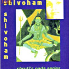 From Shruti's Shivoham Album - Omkaram Bindu Samyuktam (Shadaksharamidam Stotram)