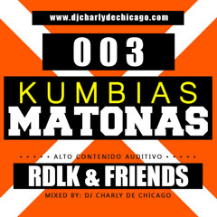 Kumbias Matonas 003 (Mini Mix) #RDLK & Friends
