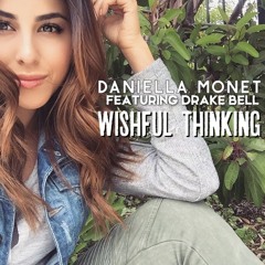 Daniella Monet - Wishful Thinking feat. Drake Bell (Single)
