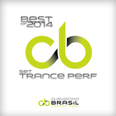 Claudinho Brasil Trance Perf @ Set Trance Perf Best Of 2014