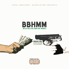 "BBHMM" ft. Rihanna