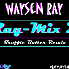 Ray-Mix #2 - (Nicki Minaj Remix)