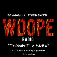 Thought U Knew Feat. Dom O Briggs & ScienZe (prod. Marink)