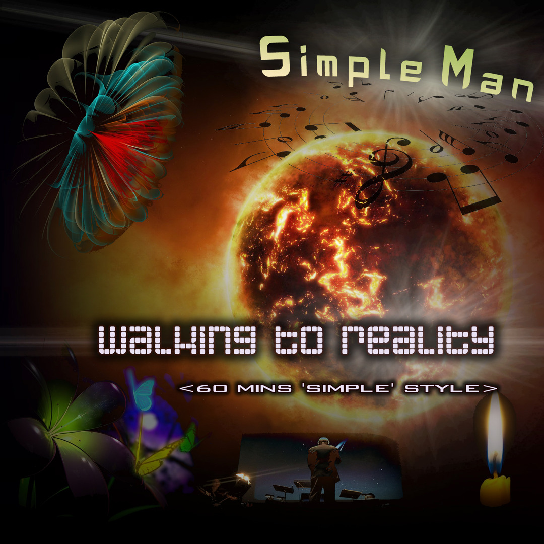 Stream Simple Man - Walking To Reality (artist's style-set - 1 hour) by ...