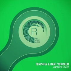 Tenishia ft Bart Voncken - Another Heart (Intro Club Edit)