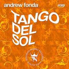 Andrew Fonda - Tango Del Sol (Original Shortcut Mix)