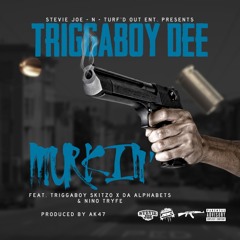 Triggaboy Dee ft Triggaboy Skitzo x Nino Tryfe x Da Alphabets - Murkin [BayAreaCompass]