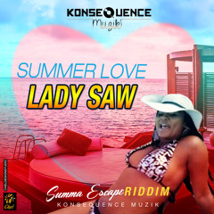 Lady Saw - Summer Love [Summa Escape Riddim | Konsequence Muzik 2015]