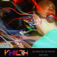 30 Minutes Of Philth - May 2015