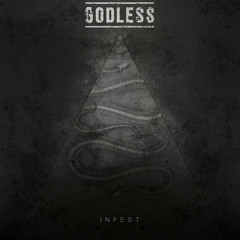 Godless - Infest (Demo feat. Sean O'Kane Connolly)