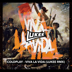 Viva La Vida(Lukee Remix)
