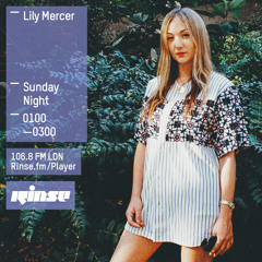 Rinse FM Podcast - Lily Mercer - 24th May 2014