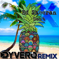 Ed Sheeran - Don't (Tropical House Bootleg) PRESS BUY FOR FREE DOWNLOAD!
