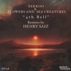 Eekkoo & Flowers And Sea Creatures - 4th Bell