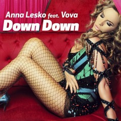 Anna Lesko Feat Vova - Down Down (Habibi)