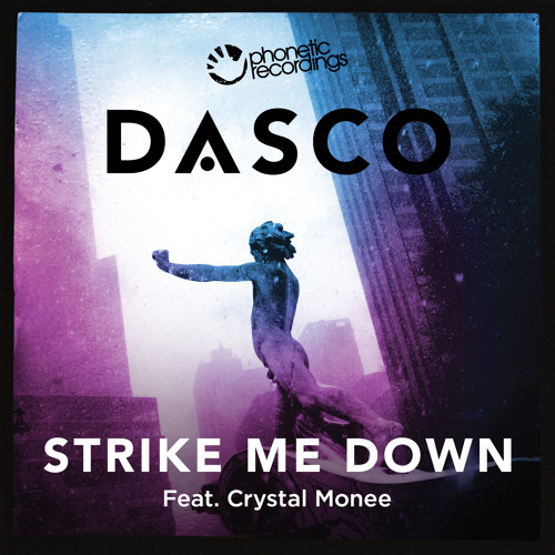 Dasco (feat Crystal Monee) - Strike Me Down (Giuseppe D. Remix).mp3
