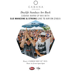 Manzone & Strong - Hour 2 Cabana Pool Bar Warm Up Mix Z103.5 (May 24.2015)
