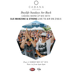 Manzone & Strong - Hour 1 Cabana Pool Bar Warm Up Mix Z103.5 (May 24.2015)