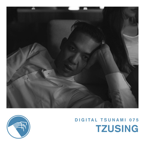 Digital Tsunami 075 - Tzusing