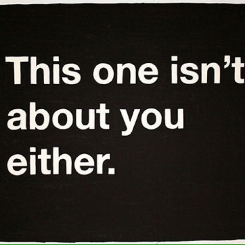 this one isnt about you either - the girl with the hair