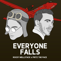 Rocky Wellstack x Fritz The Face - Everyone Falls (Supported by Diplo)