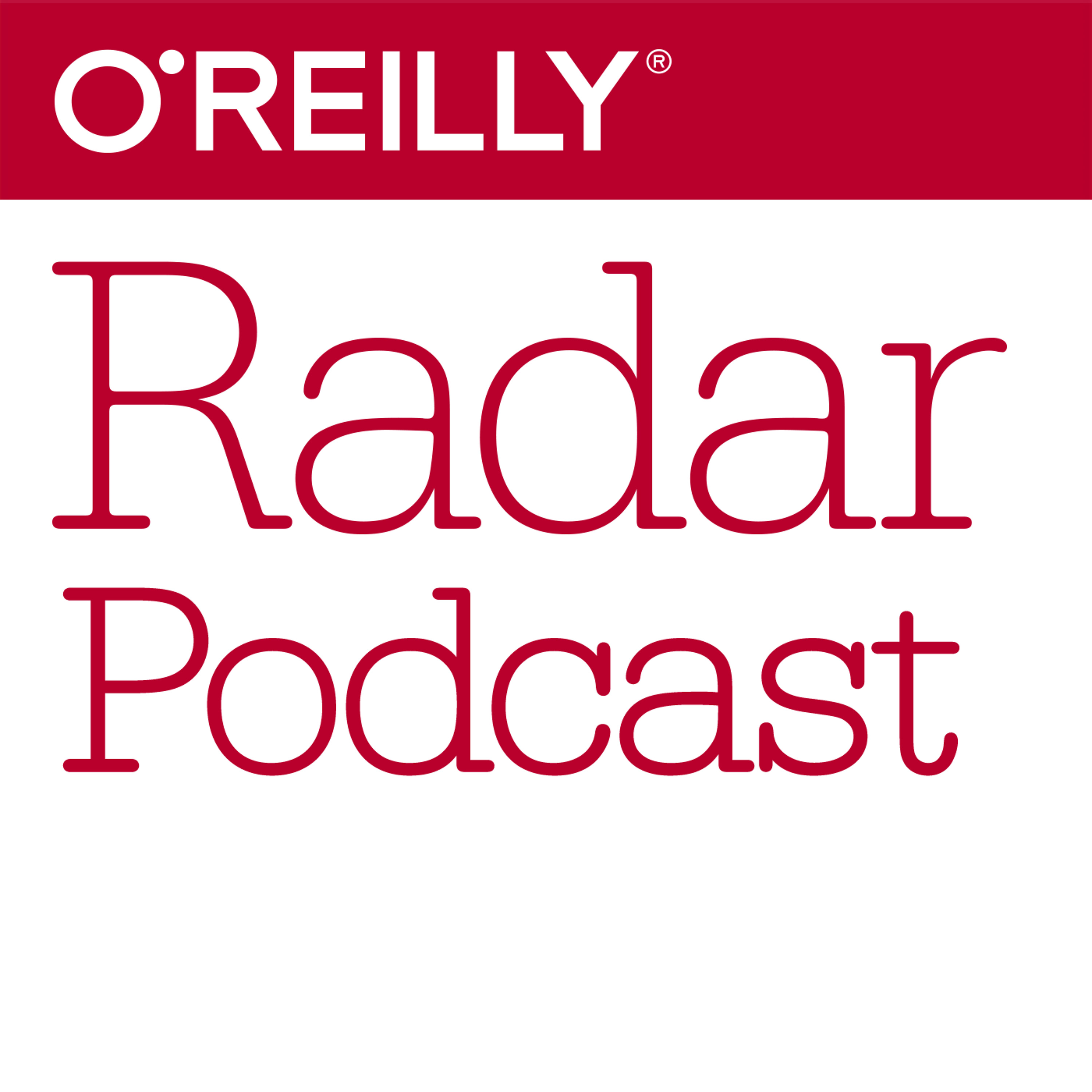 O\'Reilly Radar Podcast