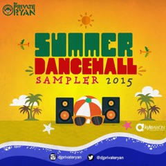 Private Ryan Presents The Summer Dancehall Sampler 2015 (RAW)